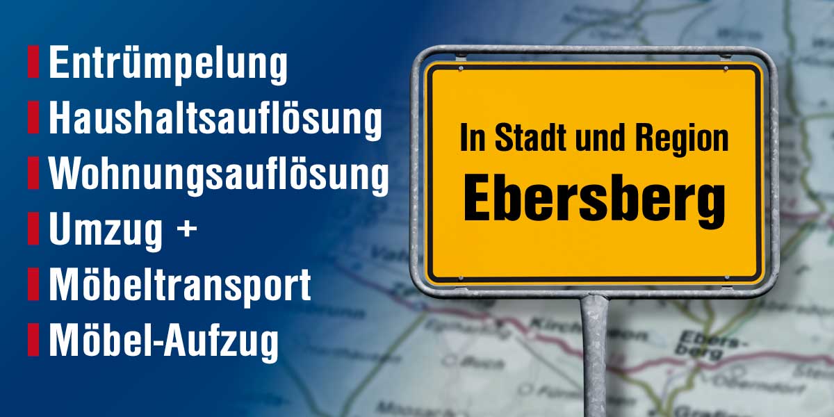 Profi-Entrümpelung, Haushalts- /Wohnungsauflösung, Umzug - in Stadt und Region Ebersberg
